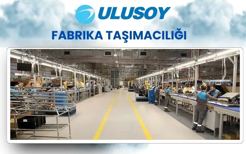 fabrika taşımacılığı